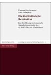 Die Institutionelle Revolution