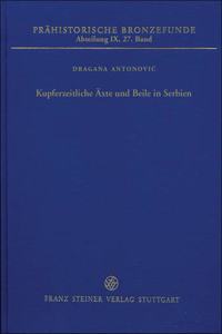 Kupferzeitliche Axte Und Beile in Serbien