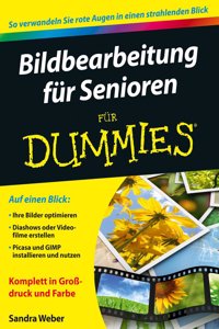 Bildbearbeitung fur Senioren fur Dummies