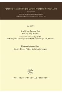 Untersuchungen Über Binäre Eisen-Nickel-Sinterlegierungen