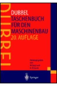 Dubbel - Taschenbuch Fur Den Maschinenbau (20., Neubearb. U. Erw. Aufl.)