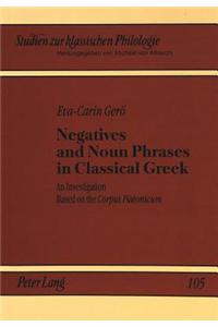 Negatives and Noun Phrases in Classical Greek