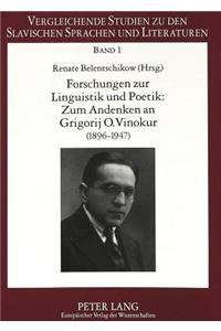 Forschungen Zur Linguistik Und Poetik: - Zum Andenken an Grigorij O. Vinokur (1896-1947)- Issledovanija Po Lingvistike I Poetike