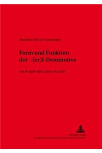 Form Und Funktion Der -«(Er)L»-Deminutive