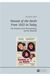 «Nanook of the North» From 1922 to Today