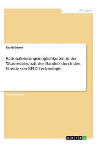 Rationalisierungsmöglichkeiten in der Warenwirtschaft des Handels durch den Einsatz von RFID-Technologie