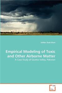 Empirical Modeling of Toxic and Other Airborne Matter