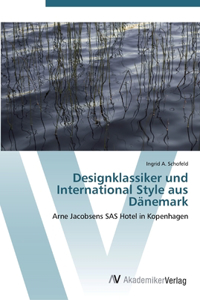 Designklassiker und International Style aus Dänemark