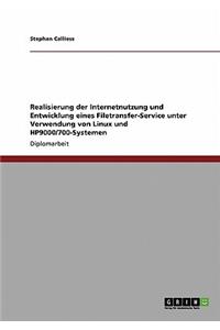 Realisierung der Internetnutzung und Entwicklung eines Filetransfer-Service unter Verwendung von Linux und HP9000/700-Systemen