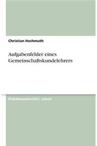 Aufgabenfelder eines Gemeinschaftskundelehrers