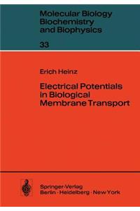 Electrical Potentials in Biological Membrane Transport