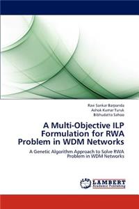 Multi-Objective ILP Formulation for RWA Problem in WDM Networks