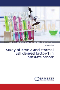 Study of BMP-2 and stromal cell derived factor-1 in prostate cancer