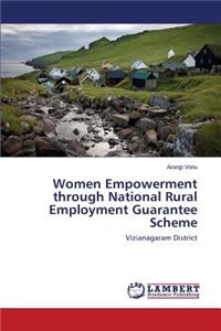 Women Empowerment Through National Rural Employment Guarantee Scheme