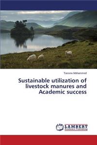 Sustainable utilization of livestock manures and Academic success
