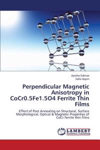 Perpendicular Magnetic Anisotropy in CoCr0.5Fe1.5O4 Ferrite Thin Films