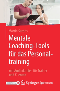 Mentale Coaching-Tools Für Das Personaltraining