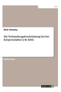 Verlustabzugsbeschränkung bei bei Körperschaften § 8c KStG