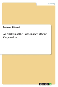 Analysis of the Performance of Sony Corporation