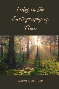 Tides in the Cartography of Time