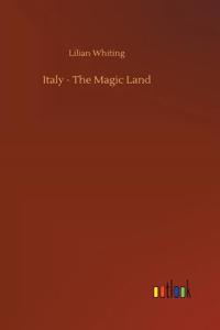 Italy - The Magic Land