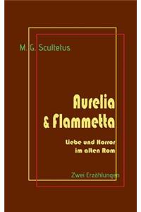 Aurelia & Flammetta