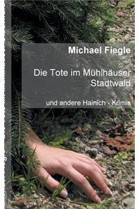 Tote im Mühlhäuser Stadtwald