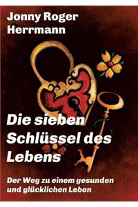 Die sieben Schlüssel des Lebens