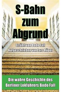 S-Bahn zum Abgrund