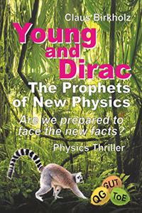 Young and Dirac - The Prophets of New Physics