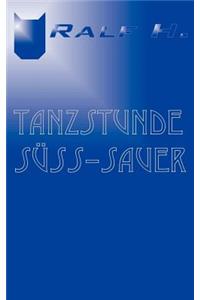 Tanzstunde süß - sauer