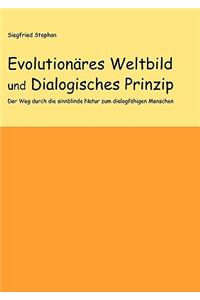 Evolutionäres Weltbild und Dialogisches Prinzip