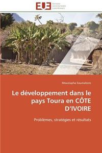 Le Développement Dans Le Pays Toura En Côte D Ivoire