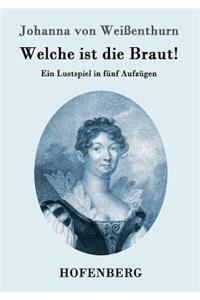 Welche ist die Braut!
