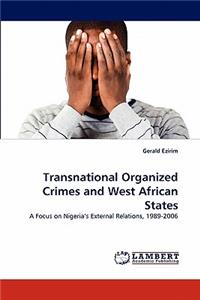 Transnational Organized Crimes and West African States