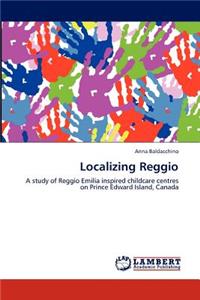 Localizing Reggio