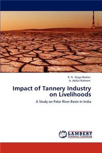 Impact of Tannery Industry on Livelihoods