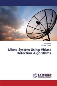 Mimo System Using Vblast Detection Algorithms