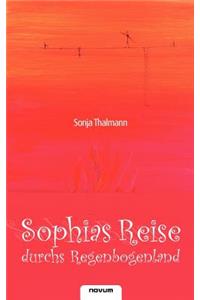 Sophias Reise Durchs Regenbogenland