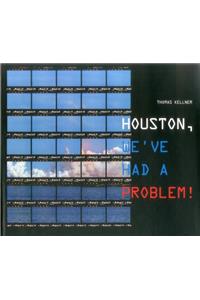 Houston, We've Had a Problem!