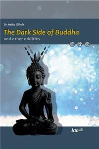 Dark Side of Buddha and other oddities