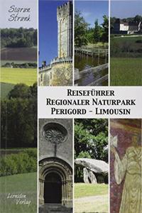 Reisefuhrer Regionaler Naturpark Perigord-Limousin