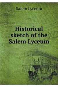 Historical sketch of the Salem Lyceum