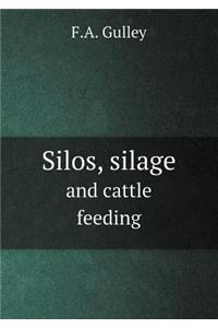 Silos, Silage and Cattle Feeding