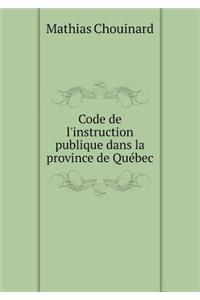 Code de l'instruction publique dans la province de Québec