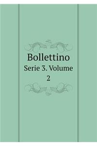 Bollettino Serie 3. Volume 2
