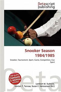 Snooker Season 1984/1985