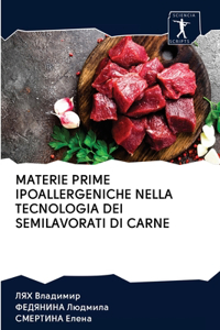 Materie Prime Ipoallergeniche Nella Tecnologia Dei Semilavorati Di Carne