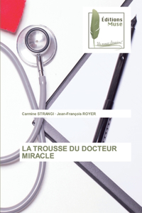 La Trousse Du Docteur Miracle