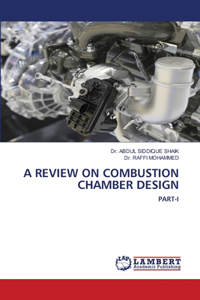 Review on Combustion Chamber Design